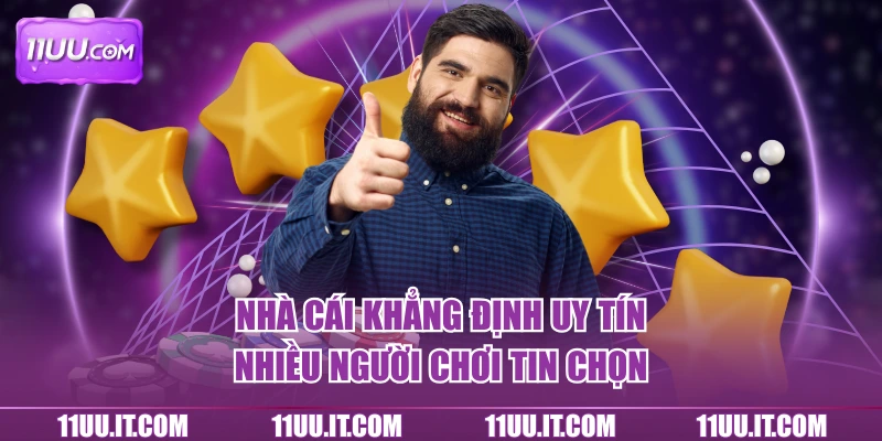 Nhà cái khẳng định uy tín nhiều người chơi tin chọn