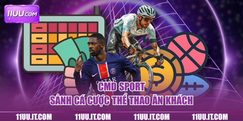 CMD Sport sảnh cá cược thể thao ăn khách